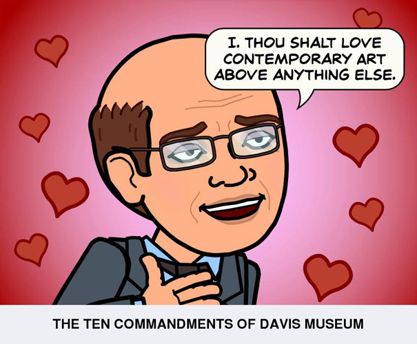 Thou shalt love Contemporary Art above anything else