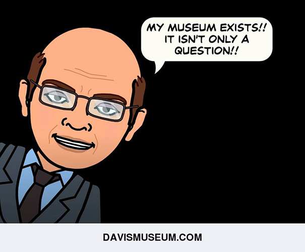 My museum exists!! It isn’t only a question!!